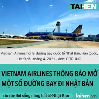 VIETNAM AIRLINES THÔNG BÁO SẼ HỒI PHỤC DẦN MỘT SỐ ĐƯỜNG BAY ĐI NHẬT BẢN